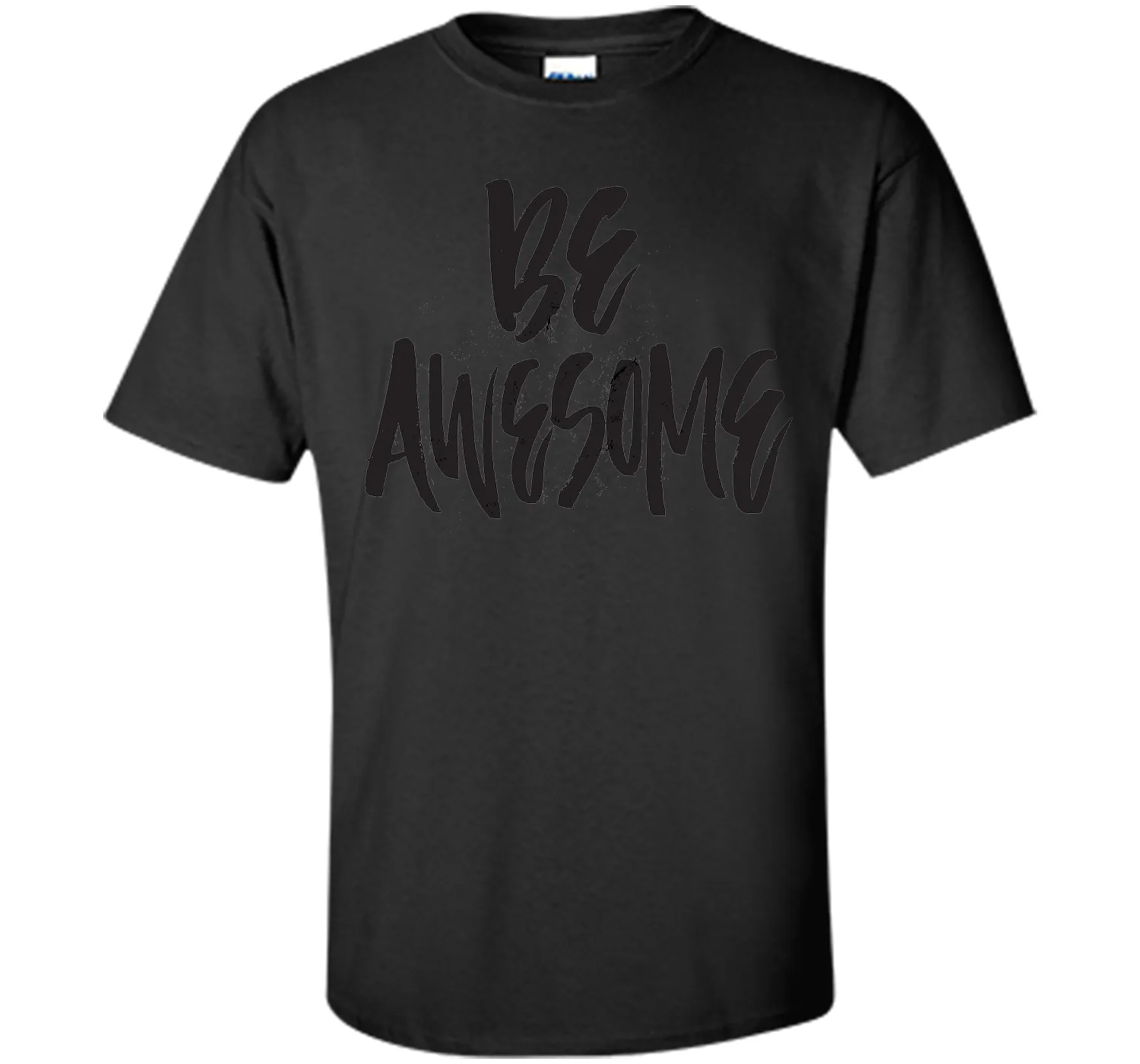 Be Awesome T-Shirt