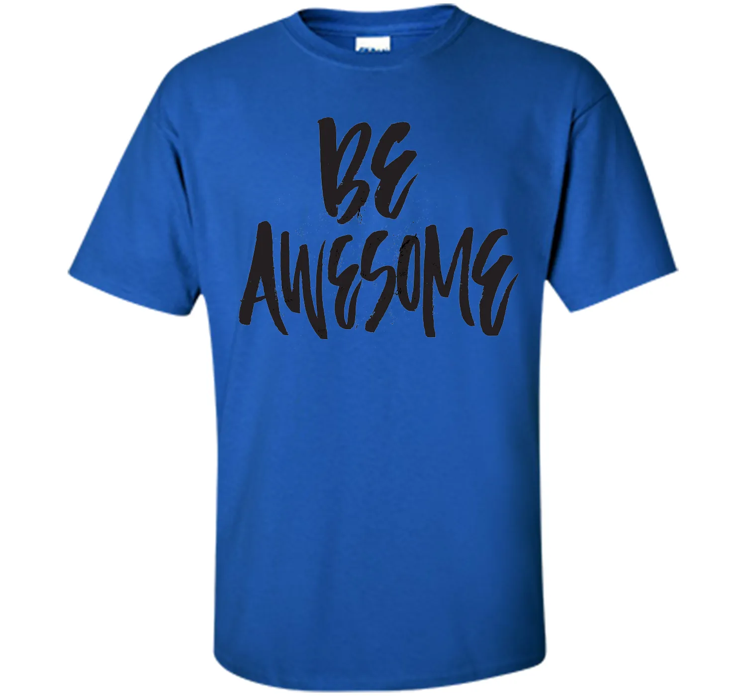Be Awesome T-Shirt
