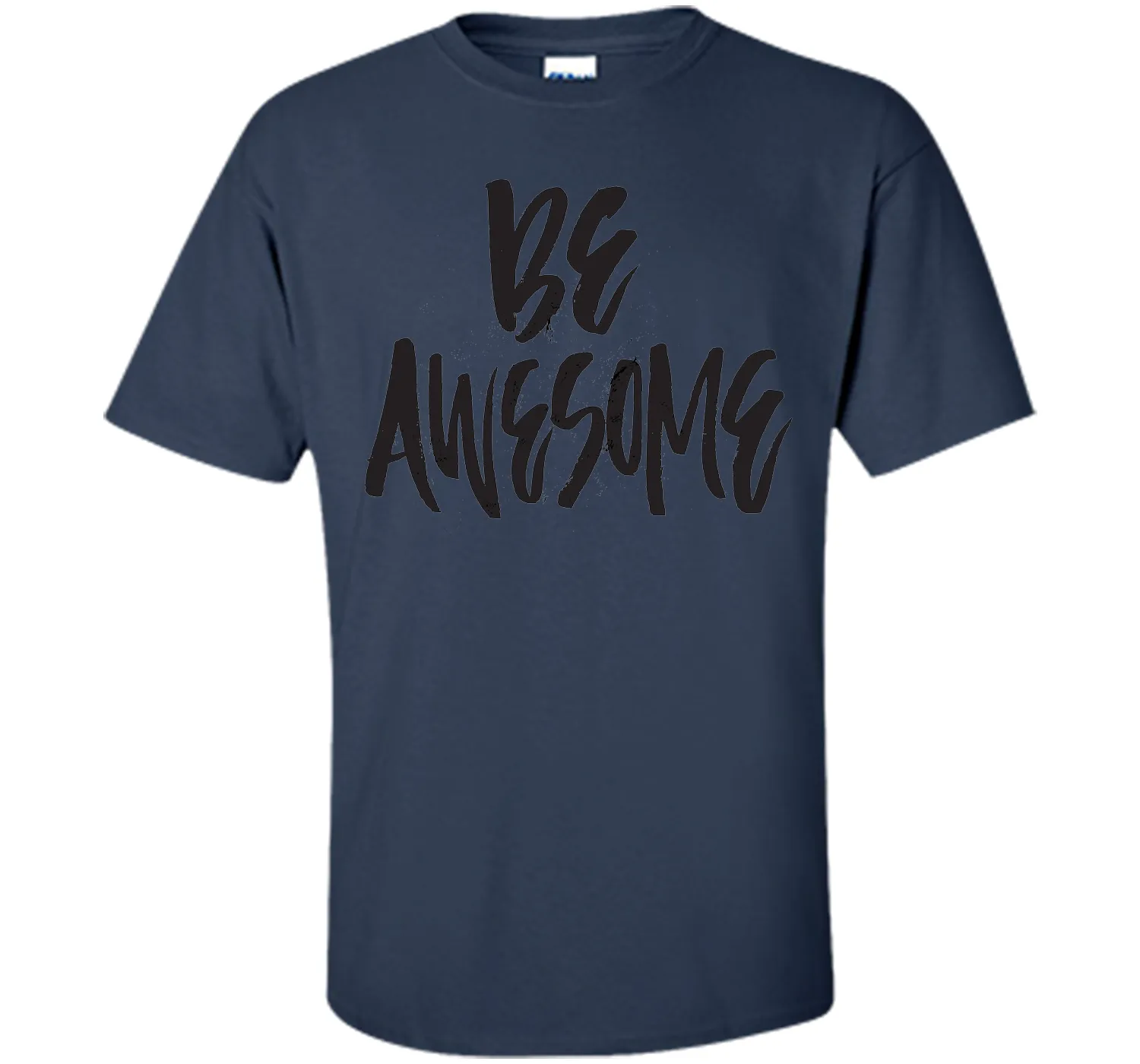 Be Awesome T-Shirt