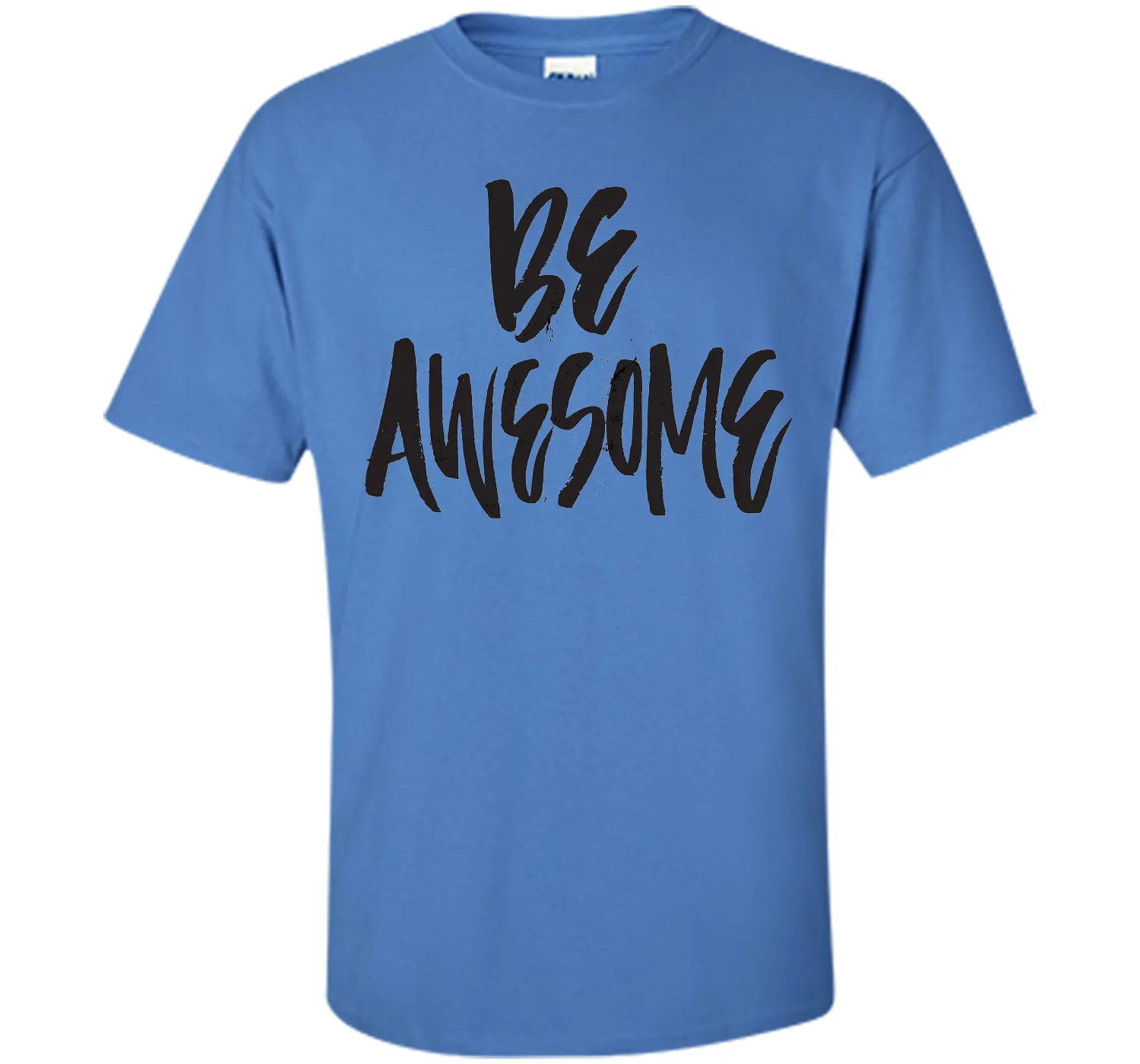Be Awesome T-Shirt