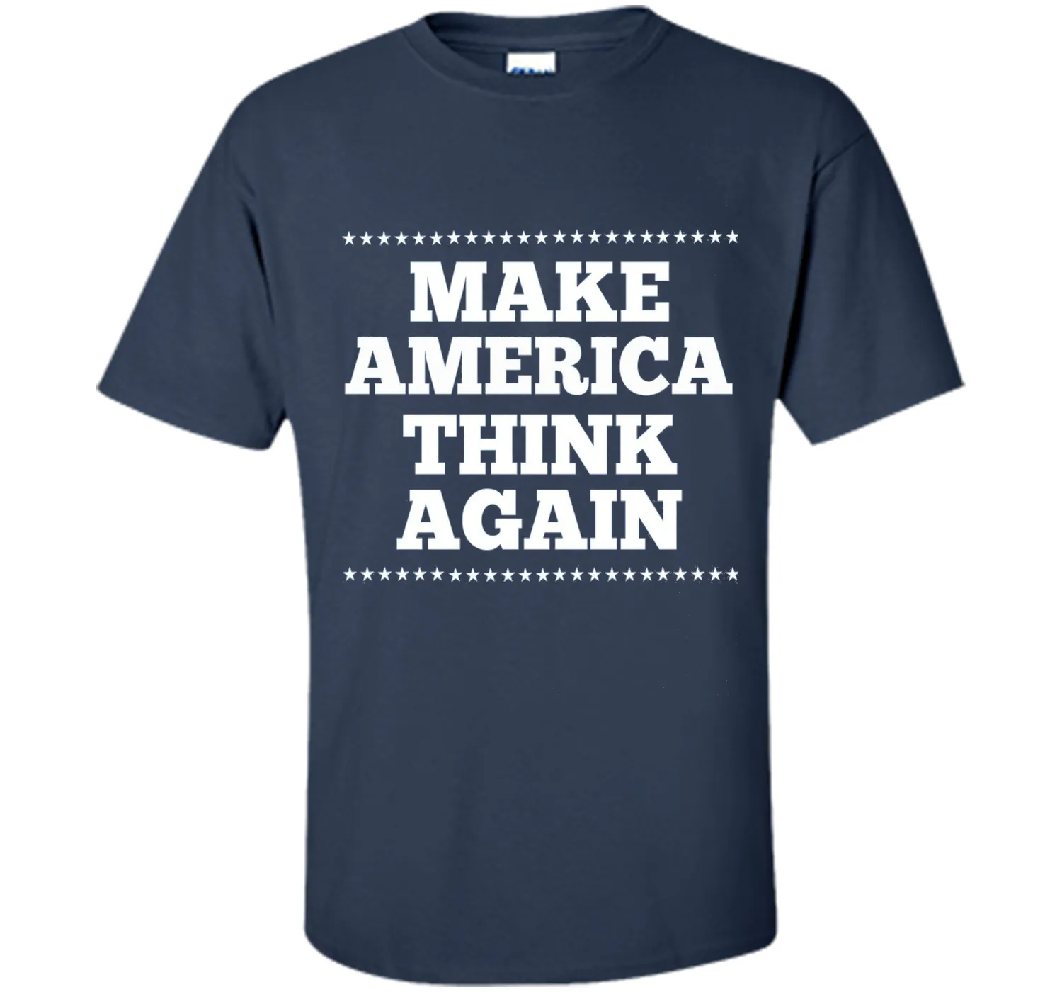 Make America Think Again T Shirt, Gift anti-Trump