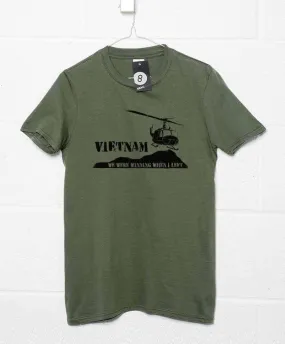 Vietnam We Were Winning When I Left T-Shirt